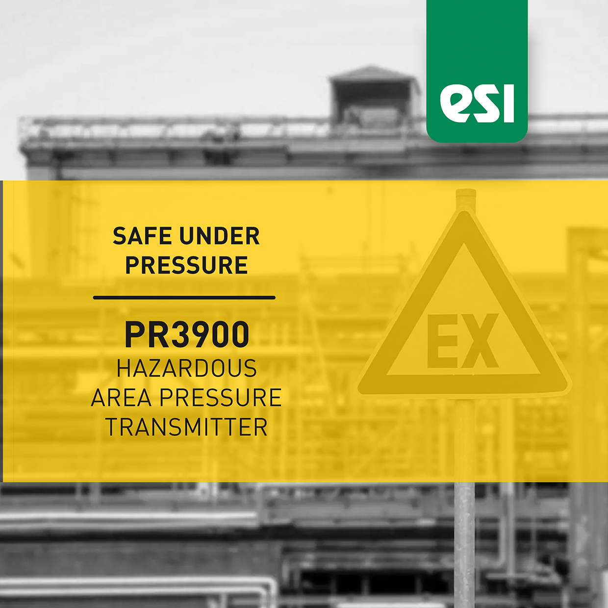 Safe Under Pressure: The PR3900 Hazardous Area Pressure Transmitter